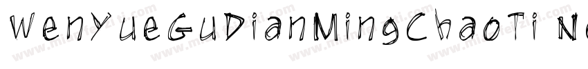 WenYueGuDianMingChaoTi NC WS字体转换